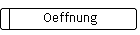 Oeffnung