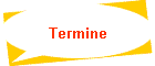 Termine